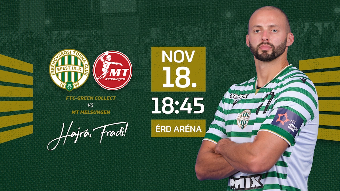 FTC-Green Collect - MT Melsungen férfi kézilabda mérkőzés
