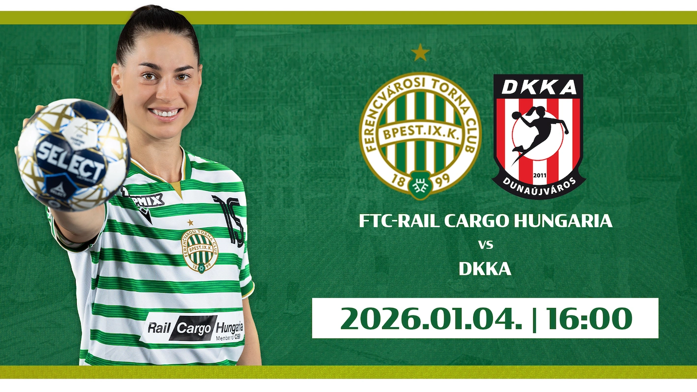 FTC- Rail Cargo Hungaria - DKKA Dunaújváros női kézilabda mérkőzés