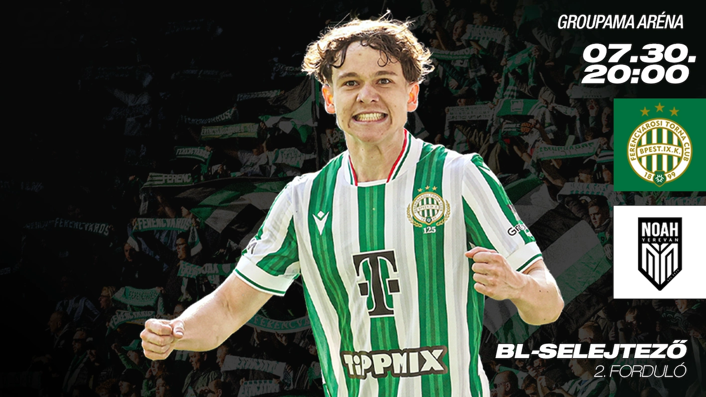 Ferencváros - FC Noah BL-selejtező labdarúgó mérkőzés