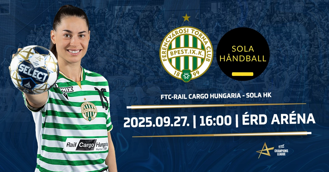 FTC-Rail Cargo Hungaria - Sola HK női kézilabda BL-mérkőzés
