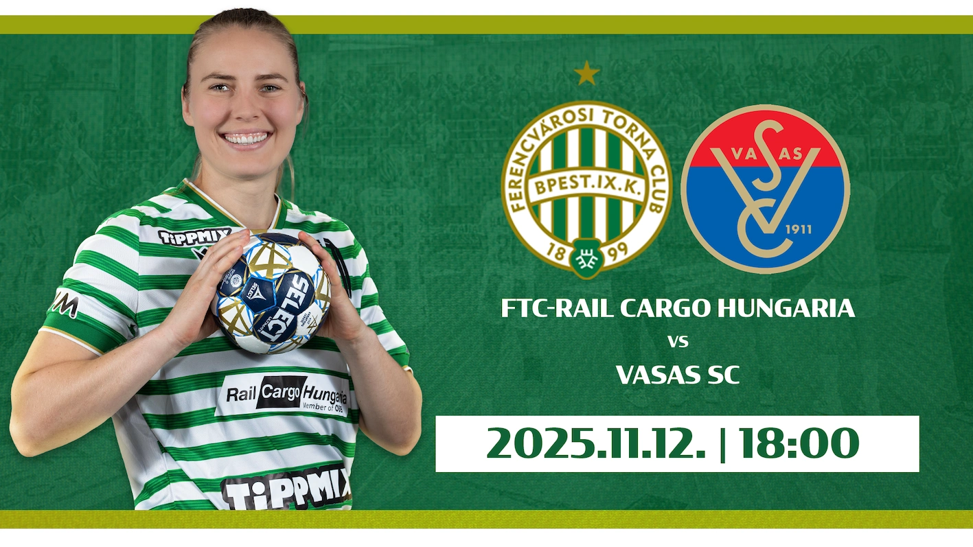 FTC-Rail Cargo Hungaria - Vasas SC női kézilabda mérkőzés