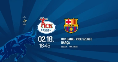 OTP Bank-PICK Szeged - Barcelona