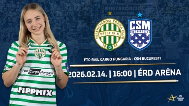 FTC-Rail Cargo Hungaria - CSM Bucuresti női kézilabda Bajnokok Ligája mérkőzés