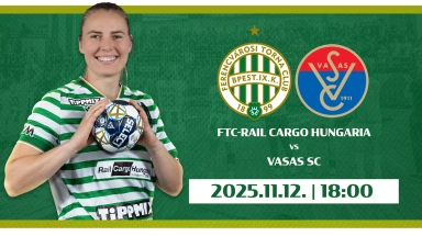 FTC-Rail Cargo Hungaria - Vasas SC női kézilabda mérkőzés